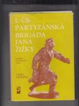 1. ČS. Partyzánská brigáda Jana Žižky (srpen-listopad 1944) - náhled