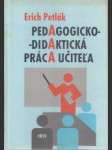 Pedagogicko-didaktická práca učiteľa - náhled