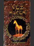 Labyrint půlnočního draka - trilogie. Díl 3, Věž mlčení - náhled