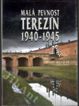 Malá pevnost Terezín 1940-1945 - průvodce stálou expozicí v Muzeu Malé pevnosti v Terezíně - náhled