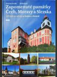 Zapomenuté památky Čech, Moravy a Slezska - 209 tipů na výlety za krásou a historií - náhled