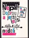 Dobrou a ještě lepší neděli - náhled