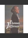 Thomas Jefferson ještě žije  [O životních osudech autora Deklarace nezávislost] - náhled