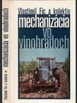 Mechanizácia vo vinohradoch - náhled