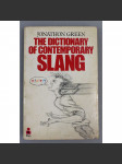The Dictionary of contemporary slang (Slovník současného slangu; Angličtina, anglický jazyk, nespisovný jazyk) - náhled