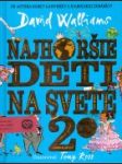 Najhoršie deti na svete - náhled