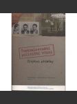 Českoslovenští političtí vězni. Řivotní příběhy [příběhy bývalých politických vězňů a vězeňkyň, kteří prožili část svého života za mřížemi československých komunistických věznic a trestaneckých pracovních táborů] - náhled