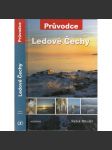 Ledové Čechy. Průvodce [zimní příroda, ledové útvary, turistika] - náhled