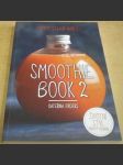 Smoothie Book 2 - Životní styl nabitý vitaminy - náhled