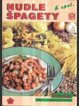 Nudle, špagety & spol - teplá a studená kuchyně - zdravě - atraktivně - náhled