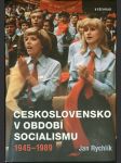 Československo v období socialismu 1945 - 1989 - náhled