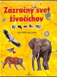 Zázračný svet živočíchov - Od prvokov po cicavce - náhled