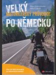 Velký motorkářský průvodce po Německu - náhled