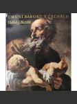 Umění Baroku v Čechách [baroko, české barokní umění - malířství, sochařství, architektura] - náhled