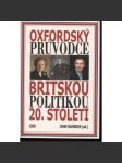 Oxfordský průvodce britskou politikou 20.století - náhled