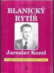 Blanický rytíř Jaroslav Kozel - životopis mladého katolíka umučeného v Dachau - náhled