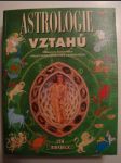Astrologie vztahů - praktická příručka - od autora bestselleru Praktická příručka astrologie - náhled