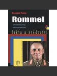 Rommel. Rommel byl Afrika Korps. Afrika Korps byl Rommel. Fakta a svědectví (druhá světová válka, Tobruk) - náhled
