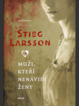 Muži, kteří nenávidí ženy. dívka, která si hrála s ohněm. dívka, která kopla do vosího hnízda - náhled