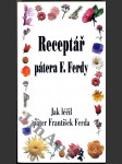 Receptář pátera F. Ferdy - náhled
