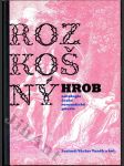 Rozkošný hrob - antologie české romantické poezie - náhled