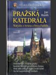 Praha esoterická, Pražská katedrála Matyáše z Arrasu a Petra Parléře - náhled