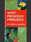 Nový průvodce přírodou - zvířata a rostliny - náhled