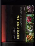 Zdraví z pralesa (Léčivé rostliny Amazonie) - náhled