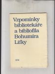 Vzpomínky bibliotekáře a bibliofila Bohumíra Lifky - náhled