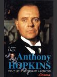 Anthony Hopkins - nebyl jen Hannibalem Lecterem - náhled