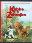 Kubko a Zahrajko - náhled