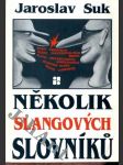 Několik slangových slovníků - současný český kriminální slang - slang chartistů - slang profesionálních řidičů - slang teplárenských zaměstnanců - vojenský slang - náhled