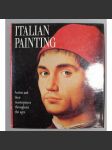 Italian painting. Artist and their masterpieces throughout the ages (Italské malířství, renesance, baroko, mj. i Giotto, Lorenzetti, Uccello, Carpaccio, Rafael, Michelangelo, Tizian) - náhled