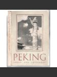 Peking Today and Yesterday [historie a současnost Pekingu] - náhled