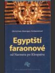 Egyptští faraonové od Narmera po Kleopatru - náhled