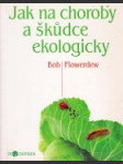 Jak na choroby a škůdce ekologicky - náhled