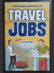 Travel Jobs – 135 způsobů, jak si vydělávat na cestách - náhled
