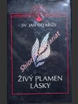 Živý plamen lásky - sv. jan od kříže - náhled