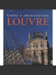 Louvre - Umění a architektura (Slovart, 2007) - náhled