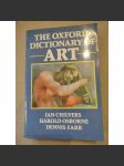 Dictionary Of Art. The Oxford [umění] - náhled