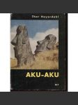 Aku-aku. Tajemství Velikonočního ostrova [Velikonoční ostrov - Thor Heyerdahl] - náhled