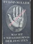 Macht und geheimnis der jesuiten - eine kultur- und geistesgeschichte - fülöp-miller rené - náhled