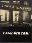 Československý rozhlas - na vlnách času - Propagační publikace k 60. výročí rozhlasu - náhled
