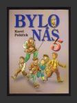 Bylo nás pět - náhled