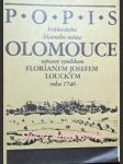 Popis královského hlavního města olomouce sepsaný syndikem floriánem josefem louckým roku 1746 - loucký florián josef - náhled