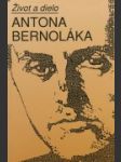 Život a dielo Antona Bernoláka - náhled