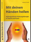 Mit deinen Händen heilen: Heilmagnetische Ordnungstherapie in Theorie und Praxis - náhled