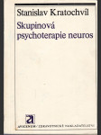 Skupinová psychoterapie neuros  - náhled