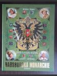 Habsburská monarchie - Dějiny Rakouska-Uherska slovem i obrazem - náhled