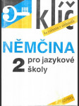 Němčina pro jazykové školy 2 (Klíč ke cvičením v učebnicích) - náhled